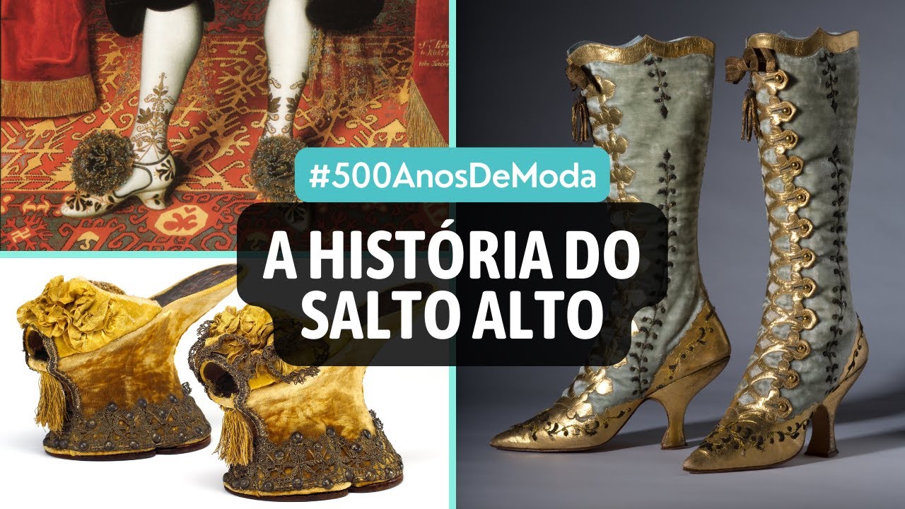 QUANDO SURGIU O SAPATO DE SALTO? | A história completa do salto alto #500anosdeModa #historiadamoda