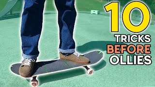 10 EASY Skateboarding Tricks BEFORE Learning to Ollie
