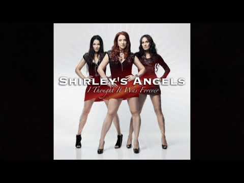 Shirley's Angels: I Thought It Was Forever (Audio)