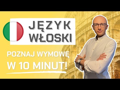 🇮🇹 JĘZYK WŁOSKI  - poznaj zasady wymowy w 10 minut!