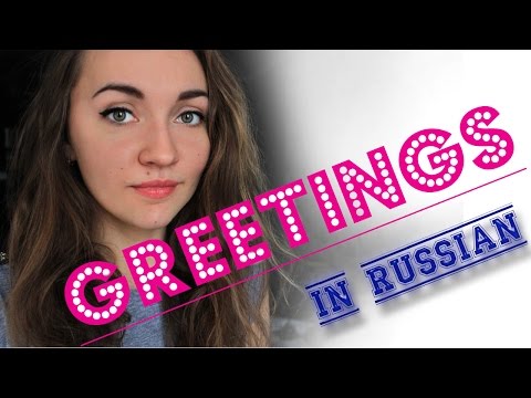 Greetings in Russian, How to say 'hello' in Russian