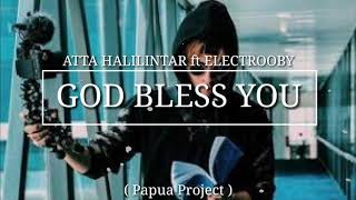 Download lagu God bless you - Atta Halilintar ft Electrooby (  Video ) mp3