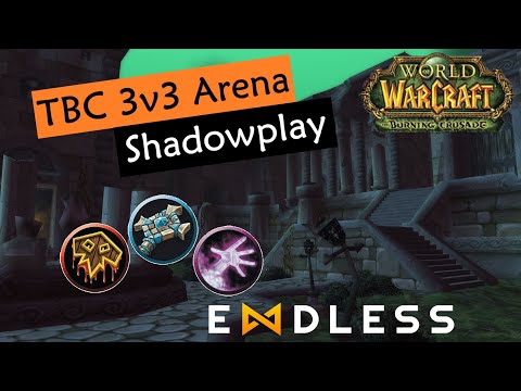 [TBC] Gladiator Shadowplay on Endless.gg (3v3)