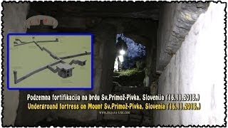 preview picture of video 'Podzemna fortifikacija na brdu Sv.Primož-Pivka, Slovenija (16.11.2013.)'