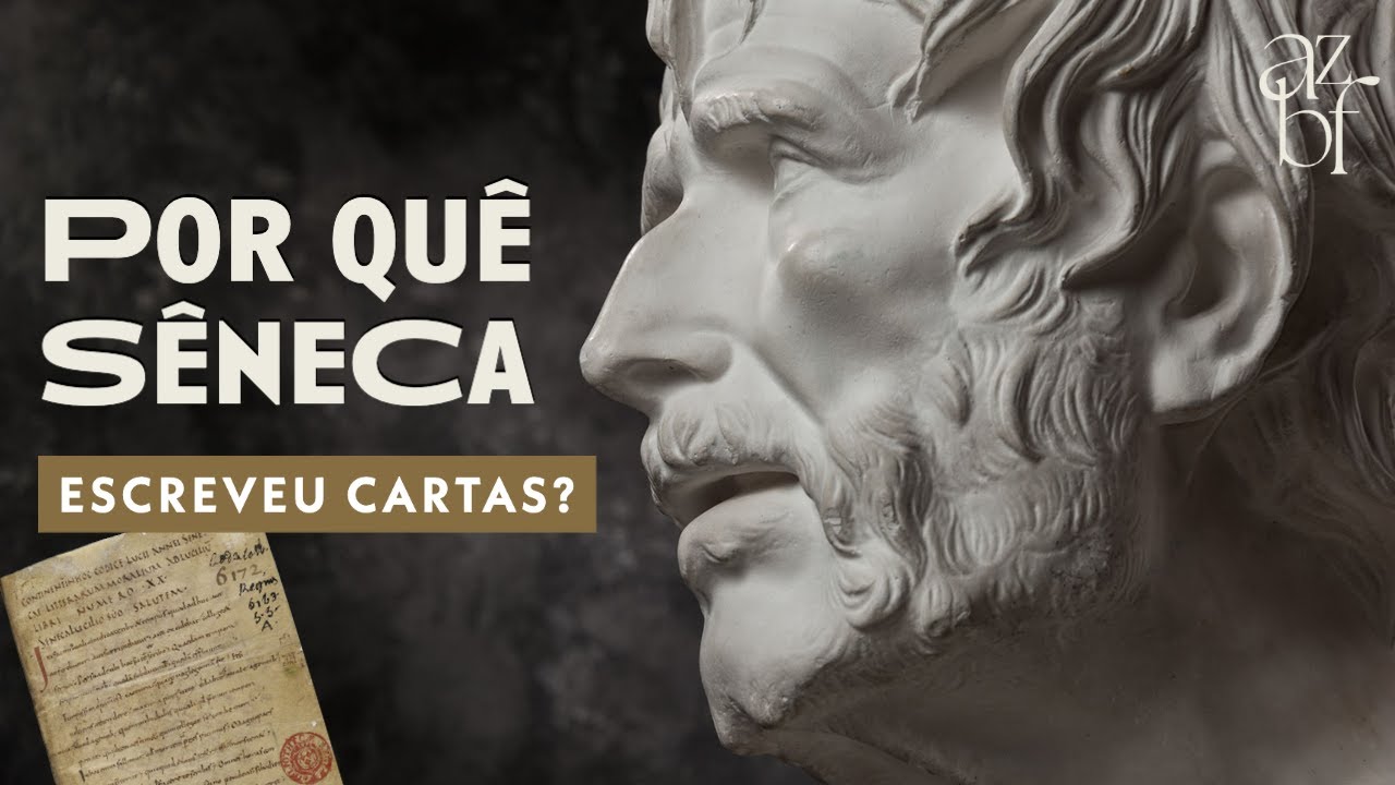 Cartas de um Estoico - Por que ler Sêneca?