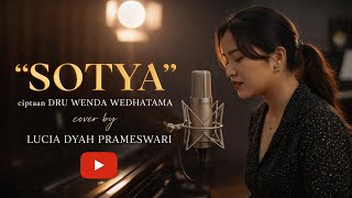 Download lagu SOTYA – Cover Penuh Perasaan | Lucia Dyah Prameswari (Ciptaan Dru Wenda Wedhatama) mp3