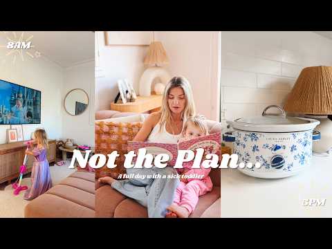 A Full Day in the Life of a SAHM | Home with a Sick Toddler, Mum Chats & Slow Living