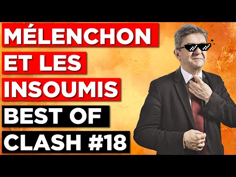 MÉLENCHON AND THE UNBOWED - BEST OF CLASH #18