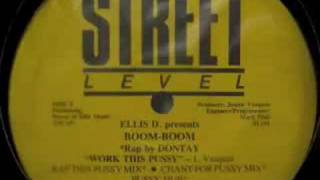 Ellis D - Work This Pussy (Chant For Pussy Mix)