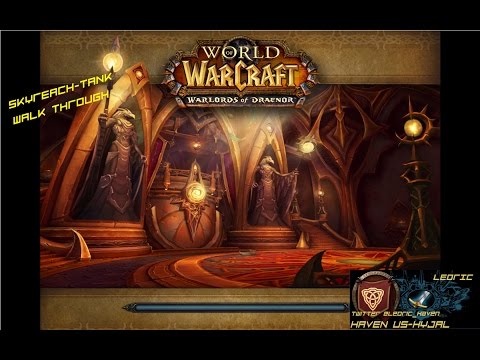 WoD SKYREACH NORMAL MODE-TANKING DUNGEON WALK THROUGH ! TANK POV