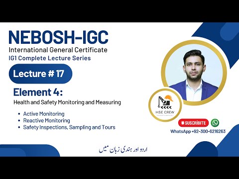 NEBOSH IGC Lecture 17 (Element 4.1) | Active and Reactive Monitoring