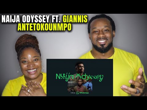 🇳🇬 AMERICAN COUPLE REACTS To NAIJA ODYSSEY Ft Giannis Antetokounmpo | The Demouchets REACT Nigeria