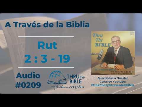 Rut 2 : 3 - 19 Audio  #0210 Dr J Vernon McGee #atravesdelabiblia