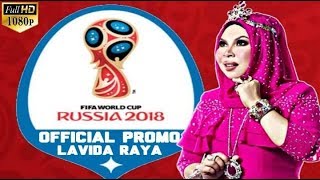 LAVIDA RAYA | Dato Seri Vida (DSV) | Official Promo Song For 2018 FIFA World Cup Russia
