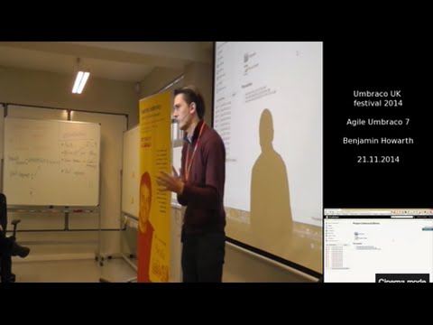 Umbraco UK Festival 2014 - Benjamin Howarth - Agile Umbraco 7
