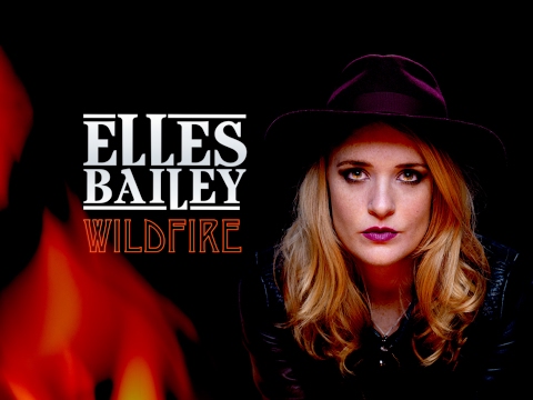 Elles Bailey - 'Wildfire' (Official Video)