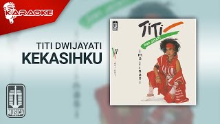 Download lagu Titi DwiJayati - Kekasihku ( Karaoke Video) mp3