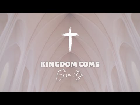 Efua B - Kingdom Come [Official Lyric Video]