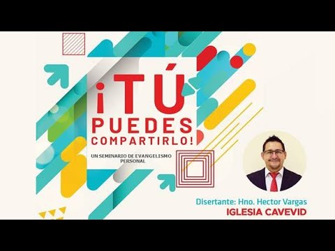 (1/3) - Seminario de Evangelismo Personal - Sesión I (EVANTEL- Iglesia Cavevid)