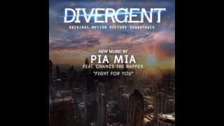 Pia Mia ft. Chance The Rapper - Fight For You ("Divergent" Soundtrack)