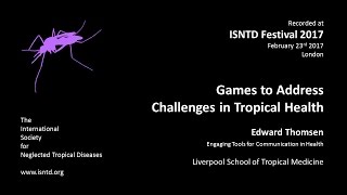 Edward Thomsen (LSTM): Games to Address Challenges in Tropical Health