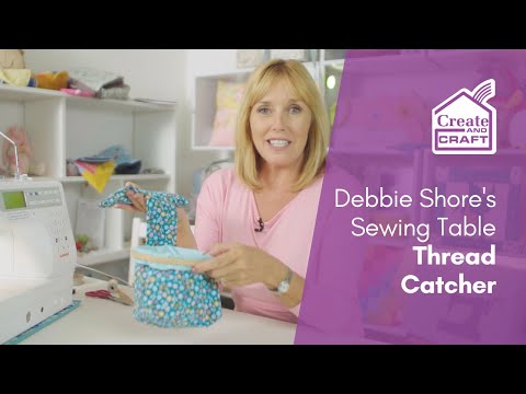 Sewing Table Thread Catcher | Debbie Shore Sewing Projects | Create and Craft