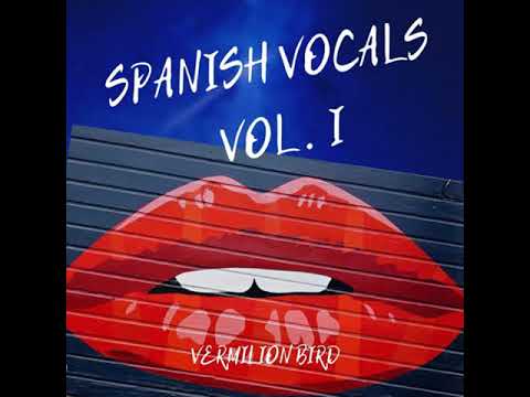 Spanish Vocals Vol. I -  Sample Pack Preview