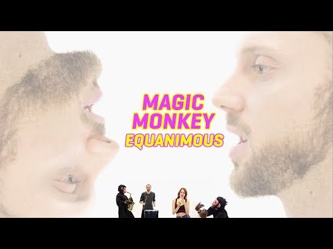 Equanimous - Magic Monkey