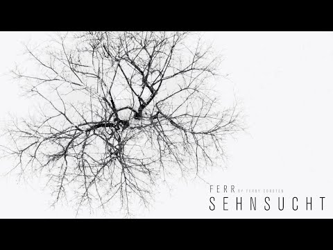 FERR by Ferry Corsten - Sehnsucht