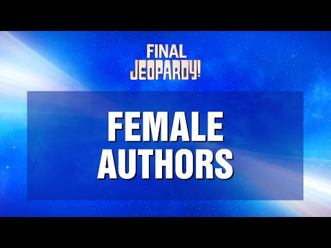 Female Authors | Final Jeopardy! | JEOPARDY!