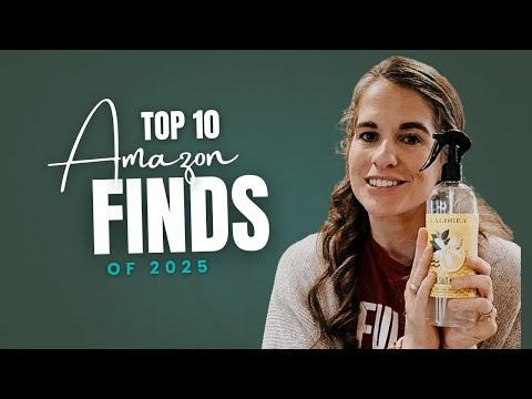 TOP 10 FINDS OF 2025 {Amazon Favorites}