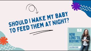 Newborn Sleep - Should You Wake Your Baby To Feed Them At Night?