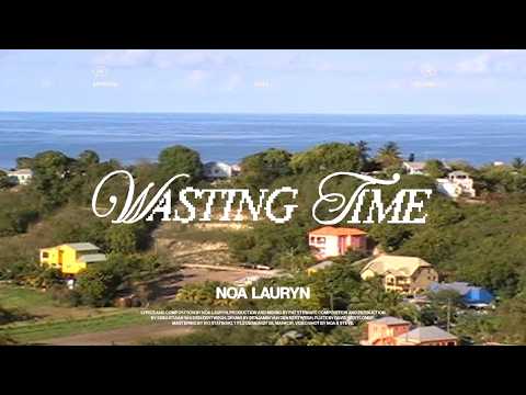 Wasting Time - Noa Lauryn (Official Video)