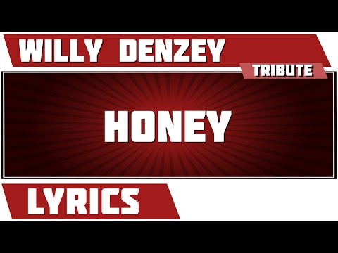 Honey - Willy Denzey tribute - Lyrics