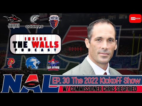 EP. 30 The 2022 NAL KICKOFF Show | with NAL Commissioner Chris Siegfried