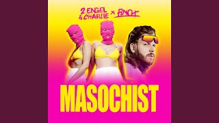 Masochist