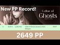 New Osu PP Record 2649pp On Cellar Of Ghosts 12 80 By Cryshina