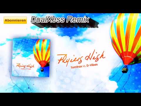 Tomtrax vs.D-Vibes - Flying High Preview