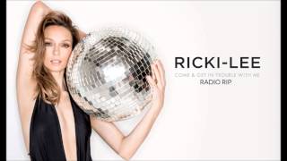 Ricki-Lee - Come &amp; Get In Trouble With Me (Radio Premiere)