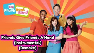 The Fresh Beat Band: Friends Give Friends A Hand (Instrumental) (Remake)