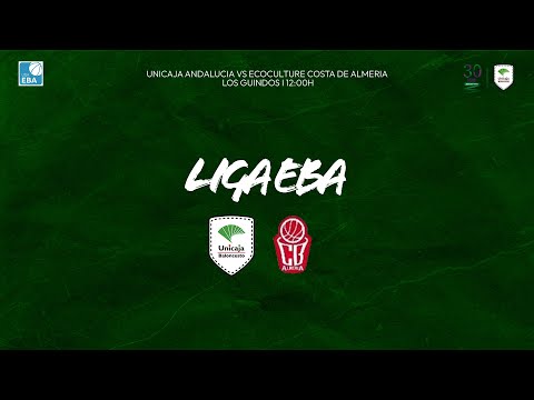 Unicaja Andalucía vs Ecoculture Costa de Almería. Liga EBA