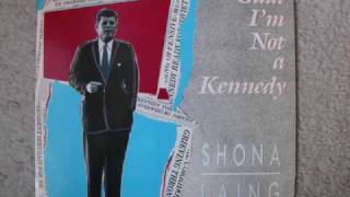 Shona Laing - (Glad I'm) Not A Kennedy (Extended Remix) (1986) (Audio)