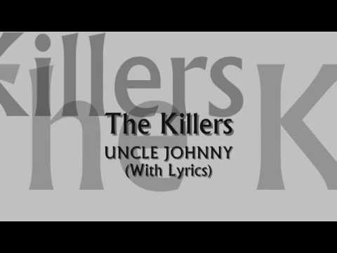 The Killers - Uncle Johnny (With Lyrics)