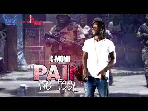 C-Monii - Pain We Feel - October 2019