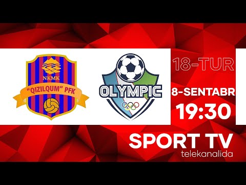 QIZILQUM vs OLIMPIK | Coca-cola Superliga-2022 | 18-tur #live