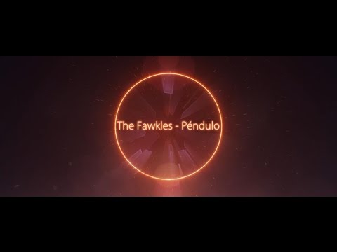 The Fawkles - Péndulo (Lyric Video)