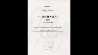 Funk Deluxe ‎– I Surrender (Romatt Remix)