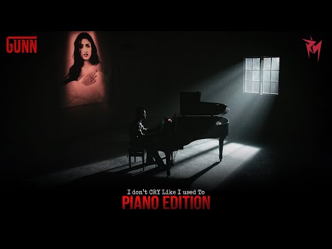 GUNN - I Don't Cry Like I Used To [Piano Edition] 