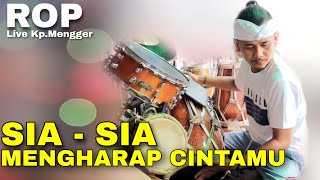 Download lagu SIA SIA MENGHARAP CINTAMU VOC.NILAH FAUZISTA | ROP ( Live Mengger ) mp3