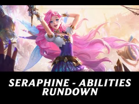 SERAPHINE ABILITIES REVEAL + First Impressions - Sona Meets 200 Years